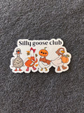 Silly goose club sticker